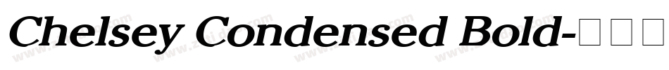 Chelsey Condensed Bold字体转换